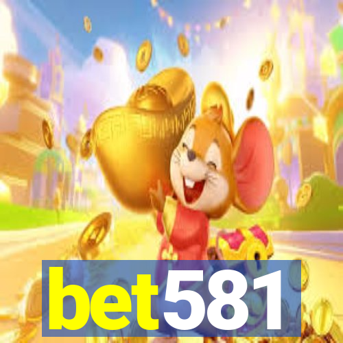 bet581