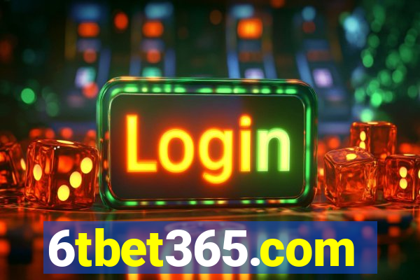 6tbet365.com