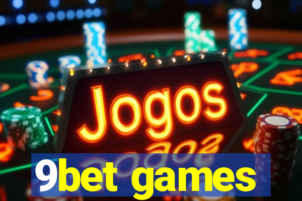 9bet games