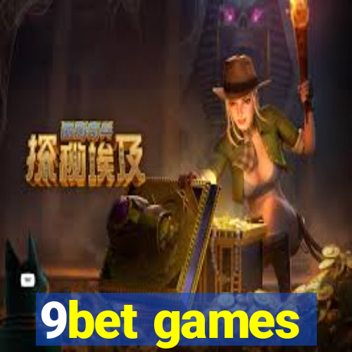 9bet games