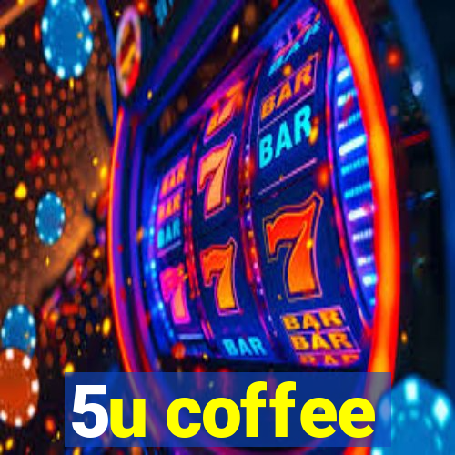 5u coffee