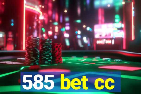 585 bet cc