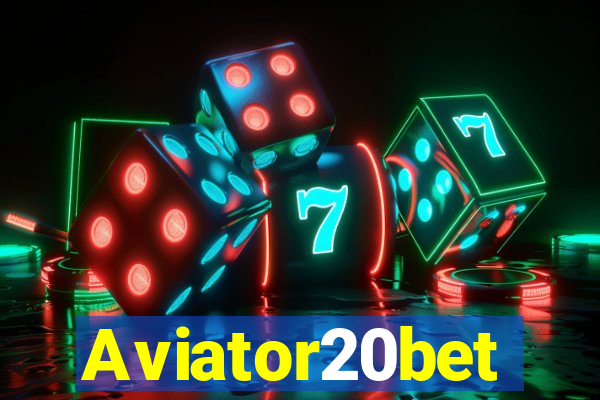 Aviator20bet