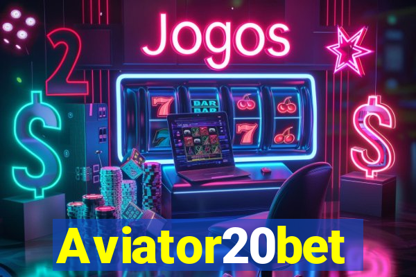 Aviator20bet