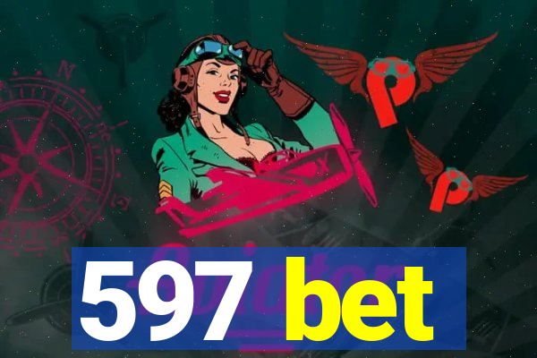 597 bet