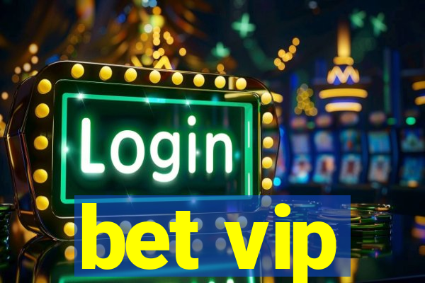 bet vip