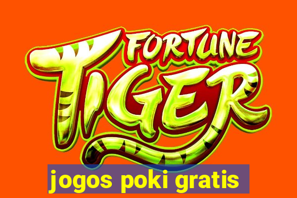 jogos poki gratis