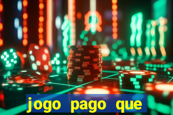 jogo pago que ganha dinheiro