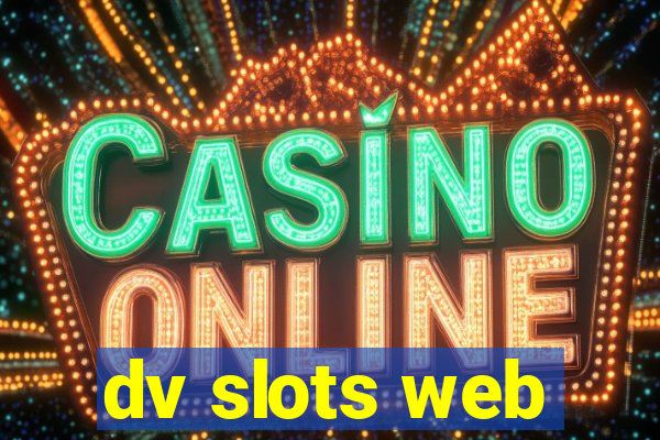 dv slots web