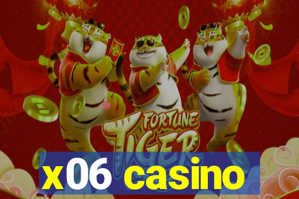 x06 casino