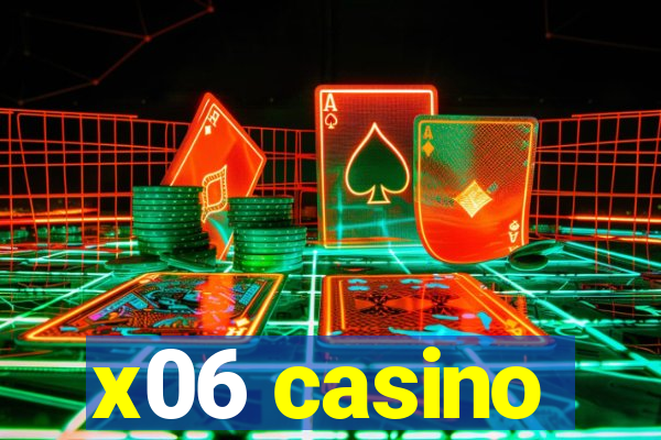 x06 casino