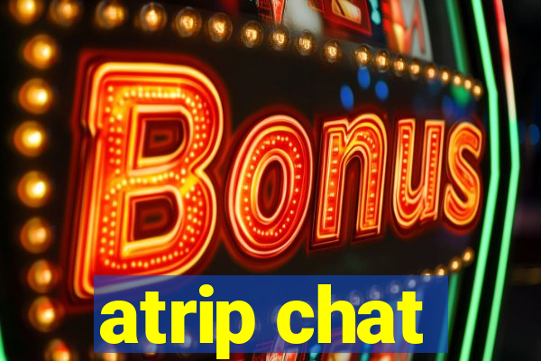 atrip chat