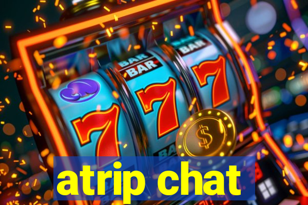 atrip chat