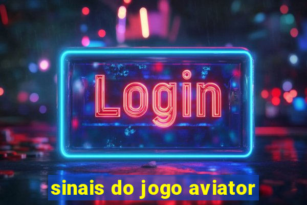 sinais do jogo aviator