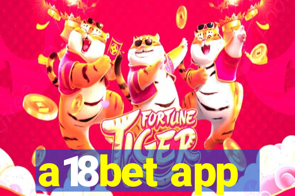 a18bet app