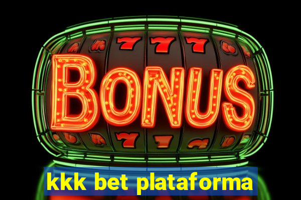 kkk bet plataforma