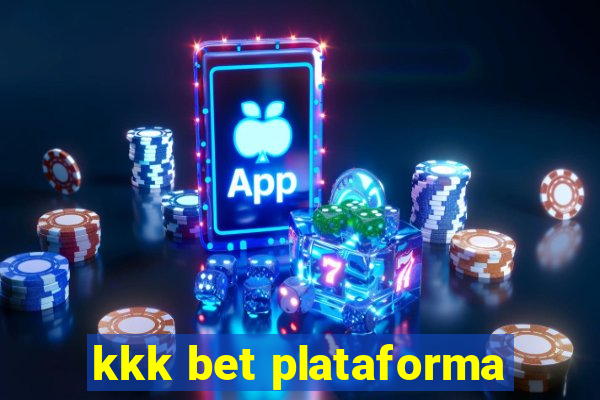 kkk bet plataforma