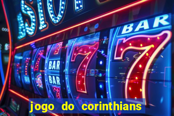 jogo do corinthians multi canais