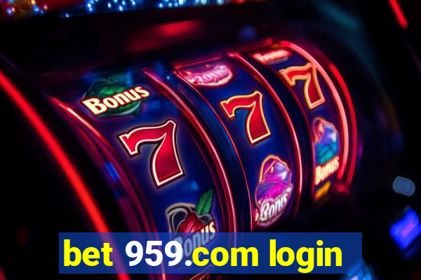 bet 959.com login