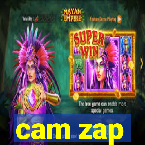 cam zap