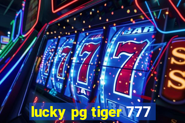 lucky pg tiger 777