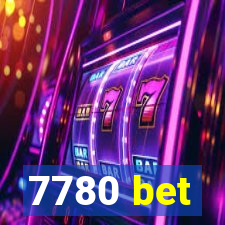 7780 bet