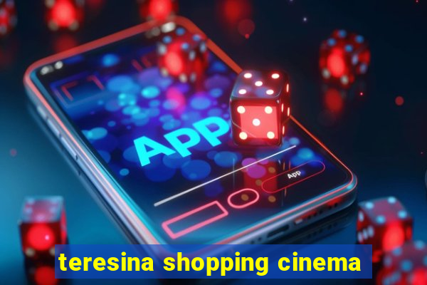 teresina shopping cinema