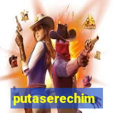 putaserechim