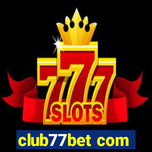 club77bet com