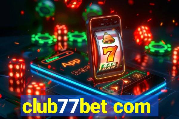 club77bet com