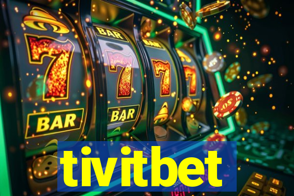 tivitbet