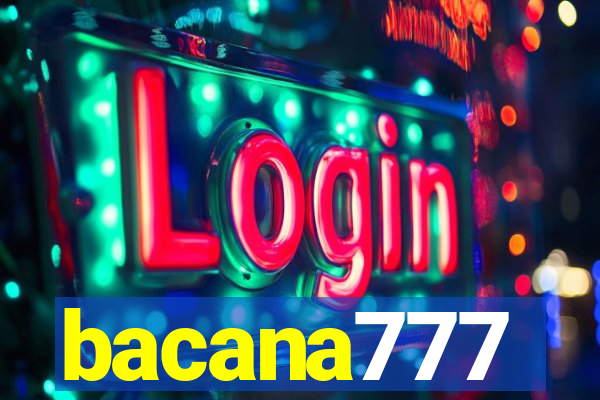 bacana777