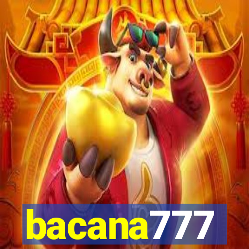 bacana777