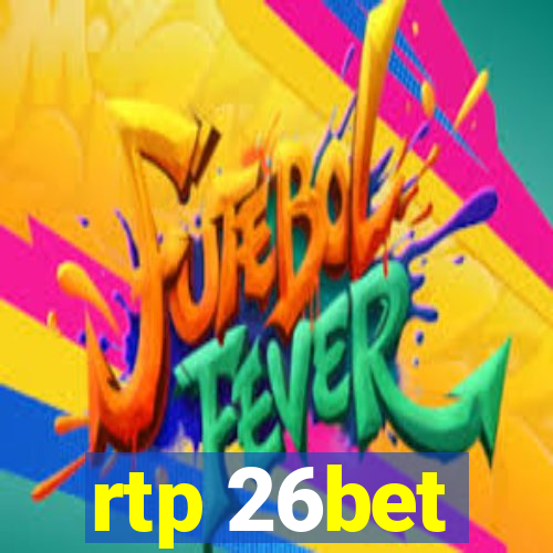 rtp 26bet