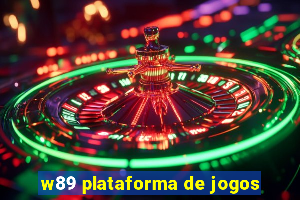 w89 plataforma de jogos