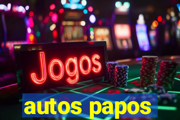 autos papos