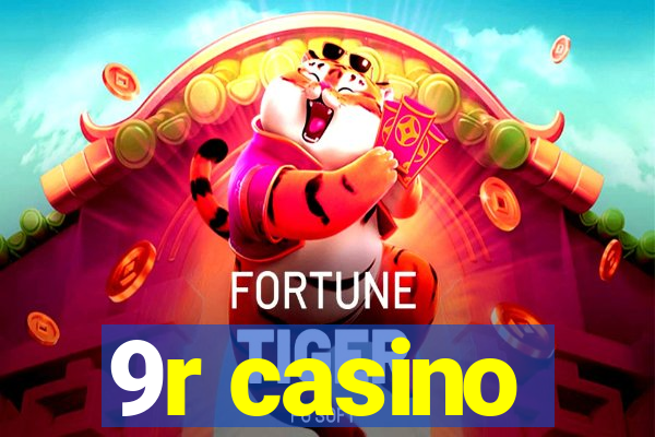 9r casino