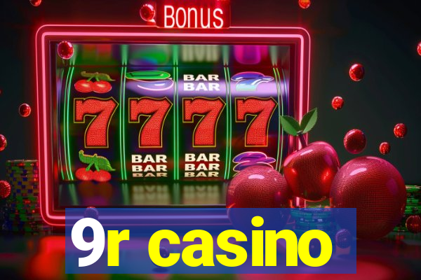 9r casino