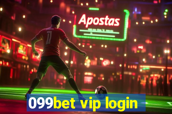 099bet vip login