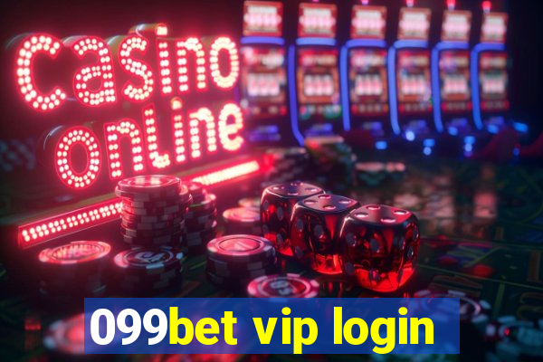 099bet vip login