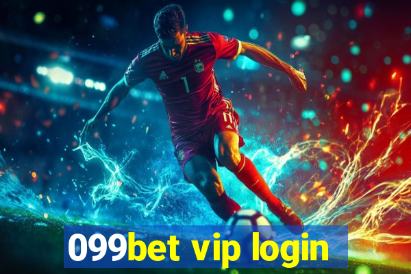 099bet vip login