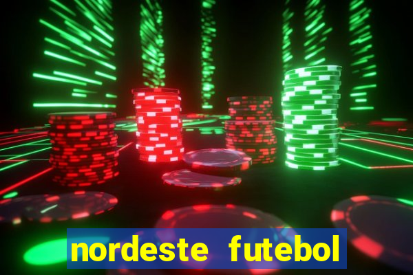 nordeste futebol net vip