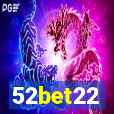 52bet22