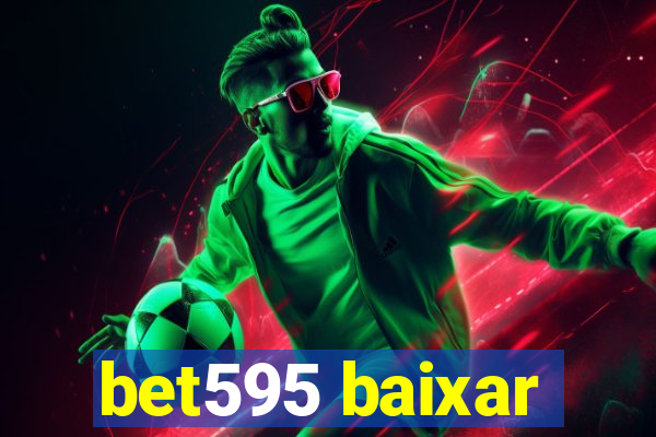 bet595 baixar