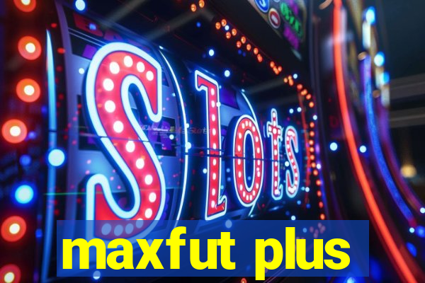 maxfut plus