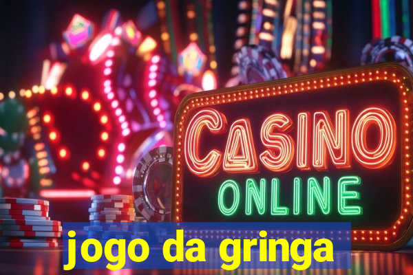 jogo da gringa