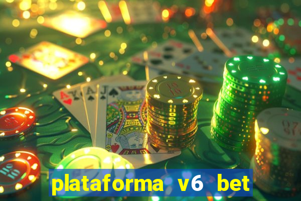 plataforma v6 bet paga mesmo