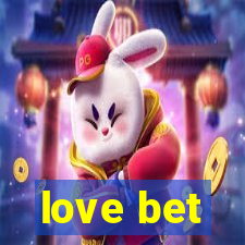 love bet