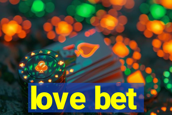 love bet