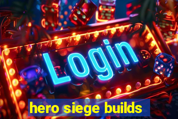 hero siege builds